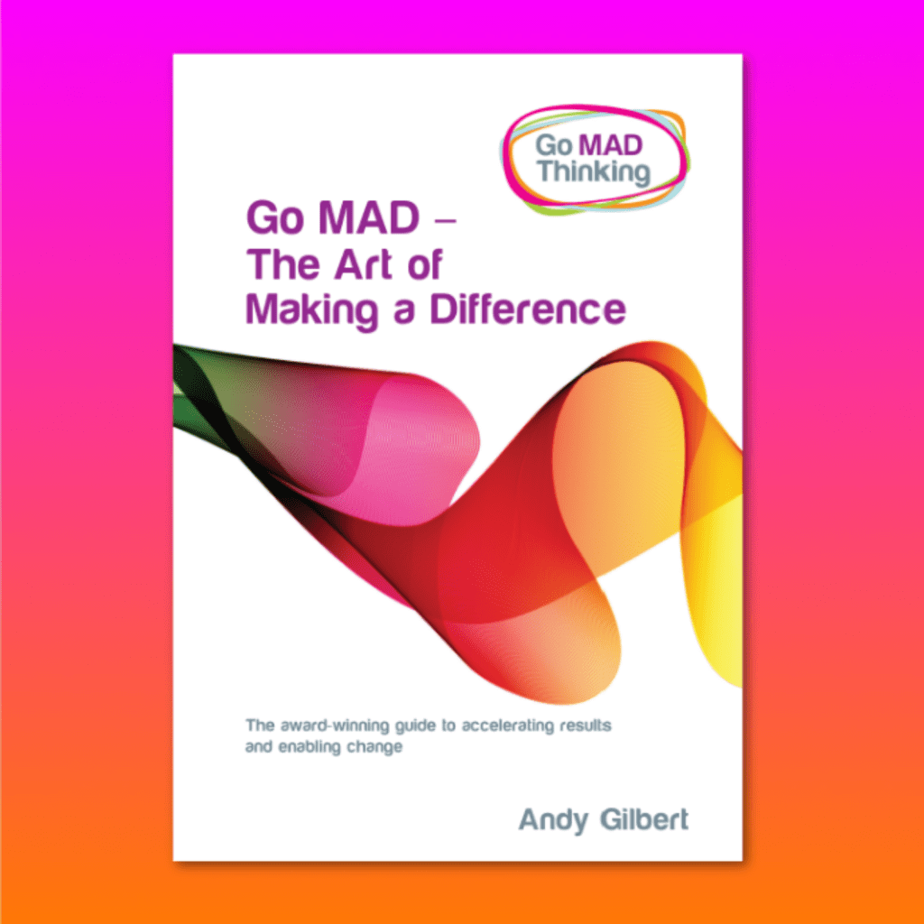 Go MAD The Art of Making a Difference