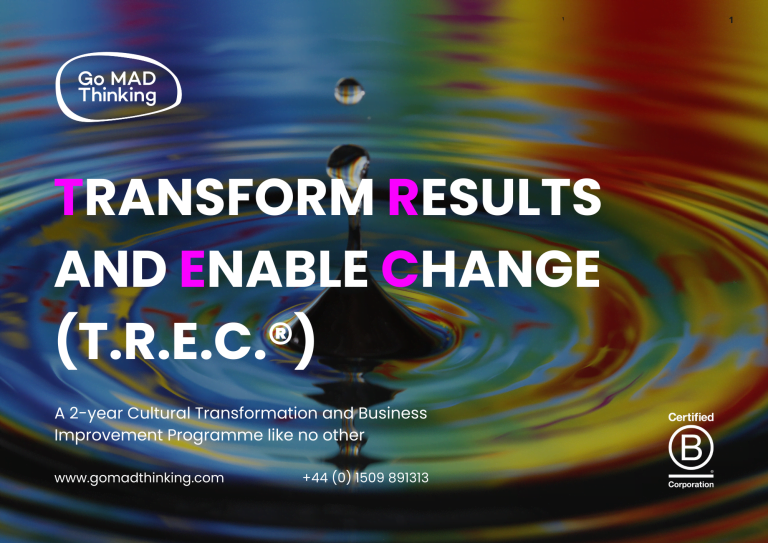 Go m a d thinking   transform results and enable change t r e c   for mitie